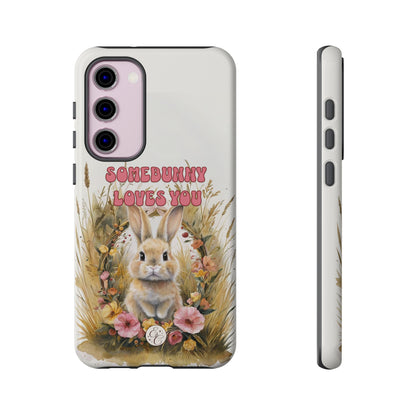 Somebunny Loves You Tough Phone Case