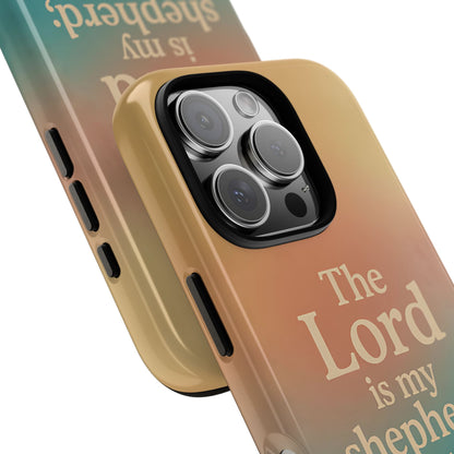 The Lord is my Shepherd Tough Phone Case