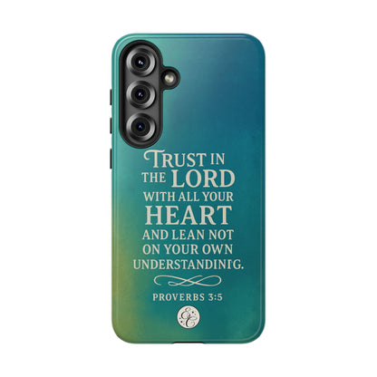 Trust in the Lord Tough Phone Case