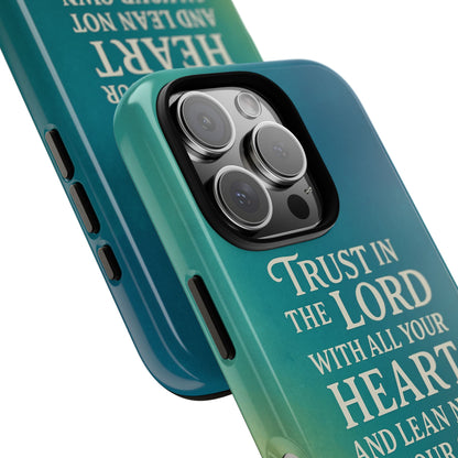 Trust in the Lord Tough Phone Case