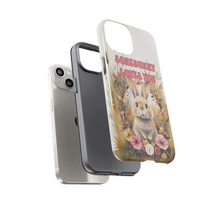Somebunny Loves You Tough Phone Case