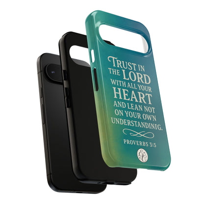 Trust in the Lord Tough Phone Case