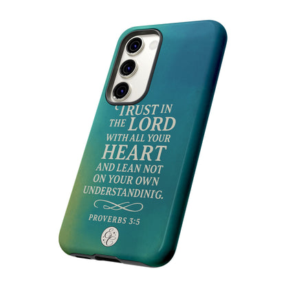 Trust in the Lord Tough Phone Case