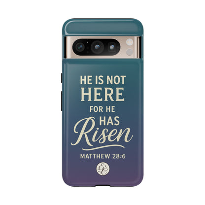 He has Risen Matthew 28:6 Tough Phone Case