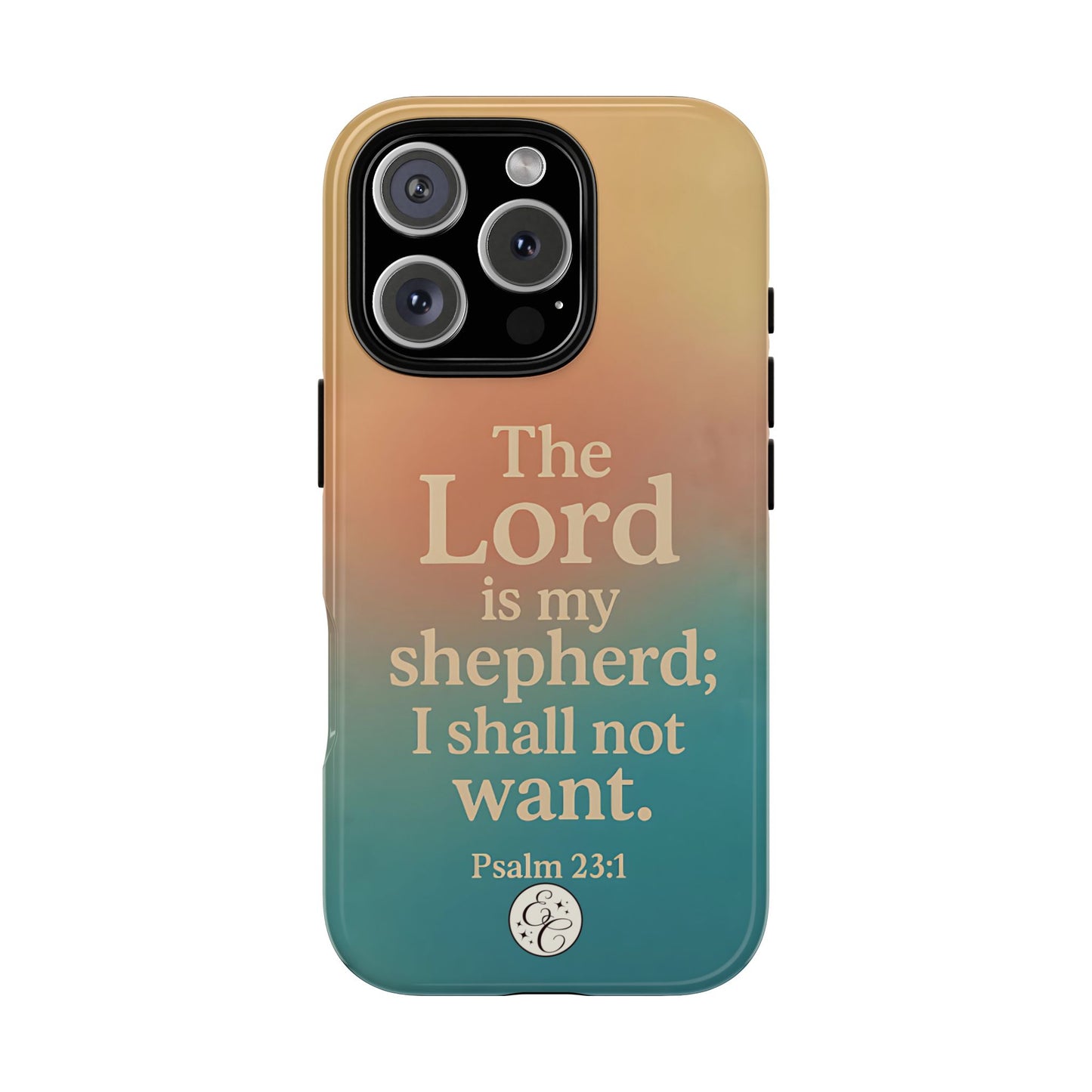 The Lord is my Shepherd Tough Phone Case
