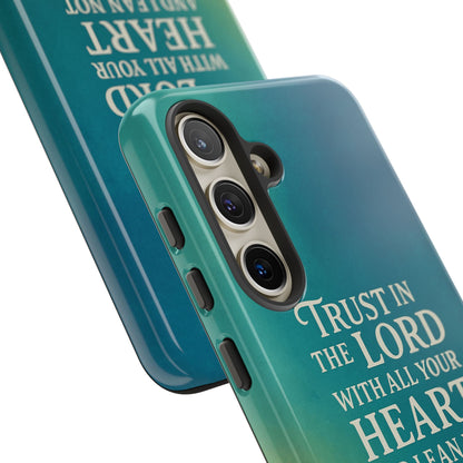 Trust in the Lord Tough Phone Case