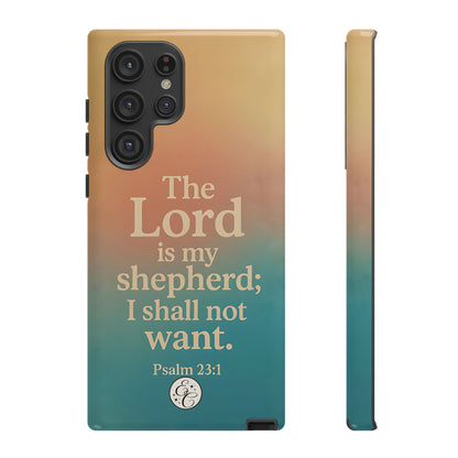 The Lord is my Shepherd Tough Phone Case