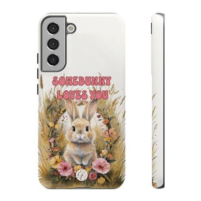 Somebunny Loves You Tough Phone Case