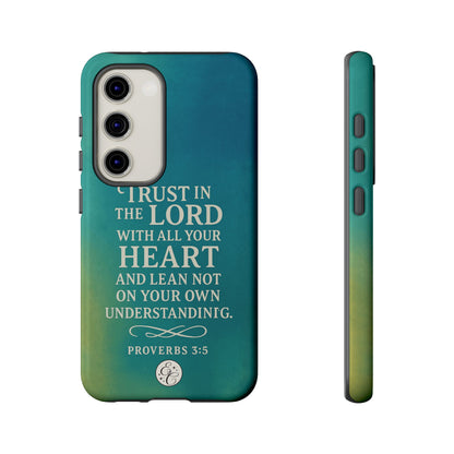 Trust in the Lord Tough Phone Case