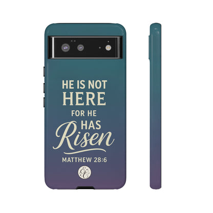 He has Risen Matthew 28:6 Tough Phone Case