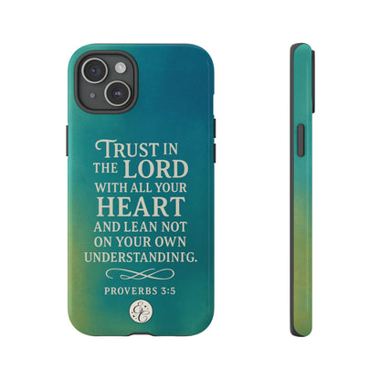 Trust in the Lord Tough Phone Case