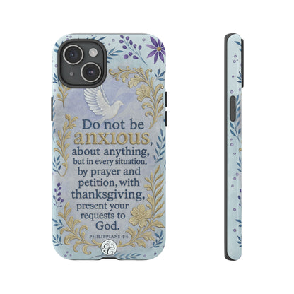Philippians 4:6 Tough Phone Case