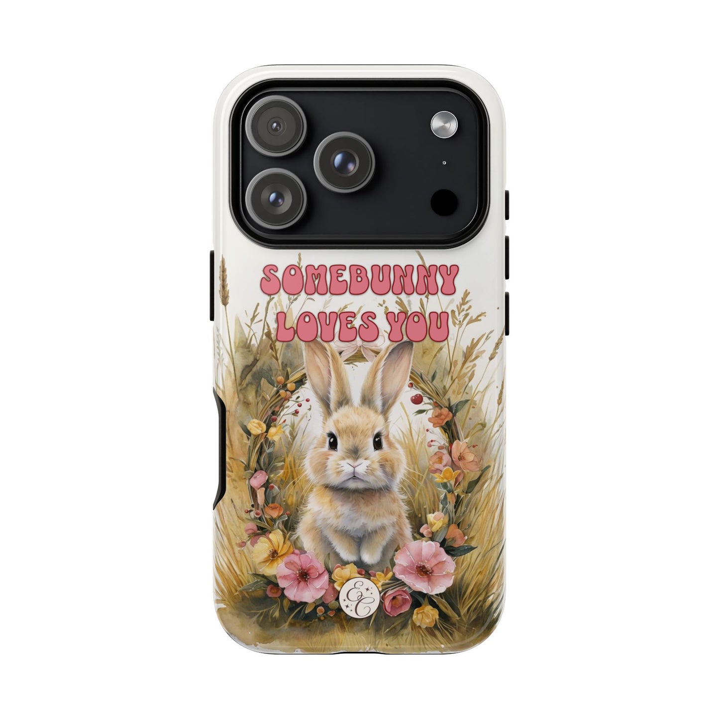 Somebunny Loves You Tough Phone Case