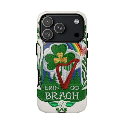 Erin Go Bragh Tough Phone Case
