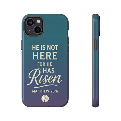 He has Risen Matthew 28:6 Tough Phone Case