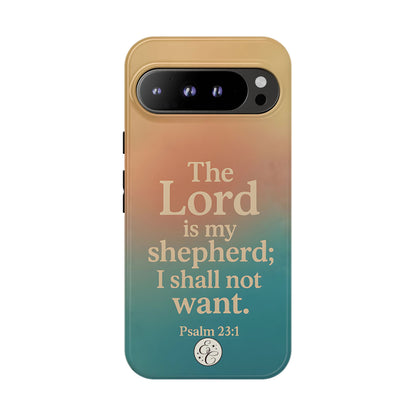 The Lord is my Shepherd Tough Phone Case
