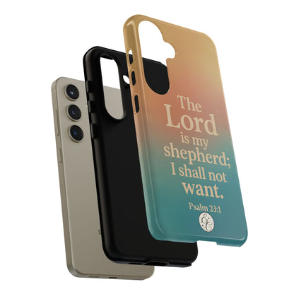 The Lord is my Shepherd Tough Phone Case