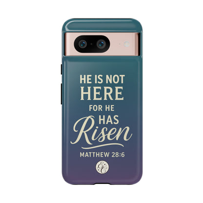 He has Risen Matthew 28:6 Tough Phone Case