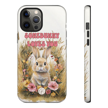Somebunny Loves You Tough Phone Case