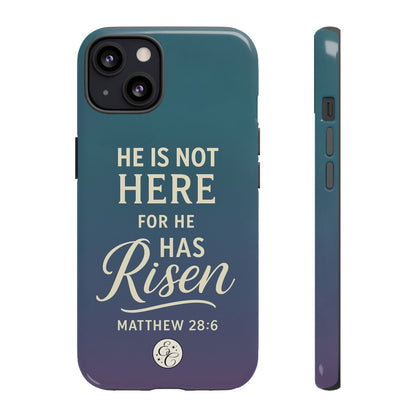 He has Risen Matthew 28:6 Tough Phone Case