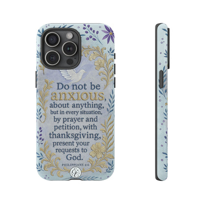 Philippians 4:6 Tough Phone Case