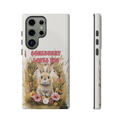 Somebunny Loves You Tough Phone Case