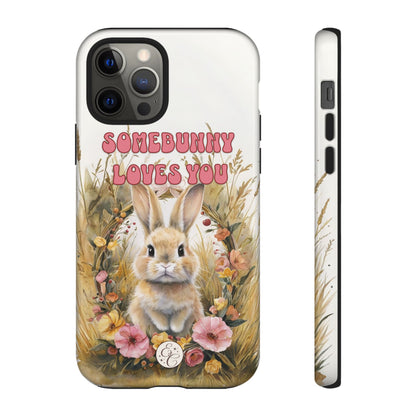 Somebunny Loves You Tough Phone Case