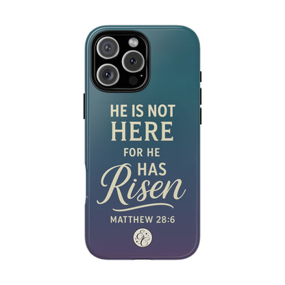 He has Risen Matthew 28:6 Tough Phone Case