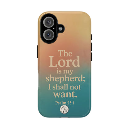 The Lord is my Shepherd Tough Phone Case