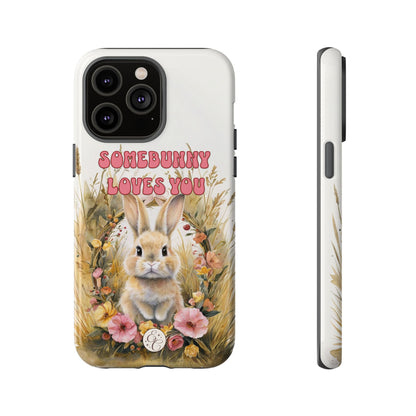 Somebunny Loves You Tough Phone Case