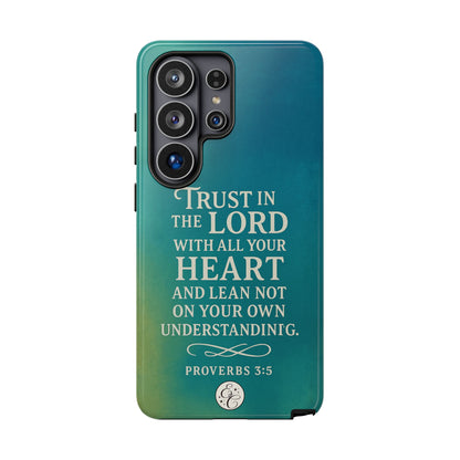Trust in the Lord Tough Phone Case
