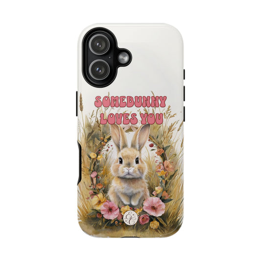 Somebunny Loves You Tough Phone Case