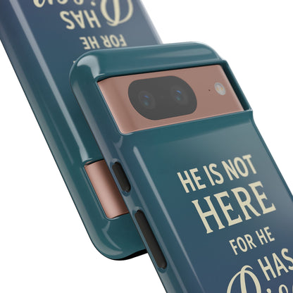 He has Risen Matthew 28:6 Tough Phone Case