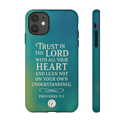 Trust in the Lord Tough Phone Case