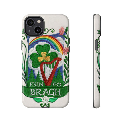 Erin Go Bragh Tough Phone Case